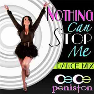 CeCe Peniston - Nothing Can Stop Me (Dance Mix)