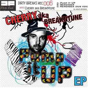 Cherry aka BreakNtune - Pump It Up EP