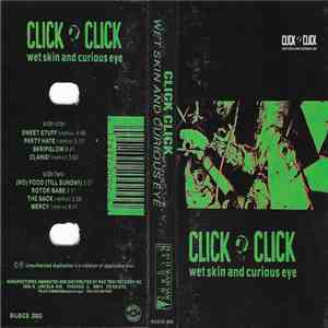 Click Click - Wet Skin And Curious Eye