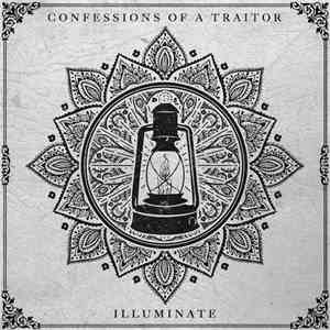 Confessions Of A Traitor - Illuminate