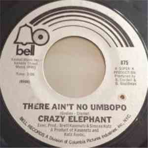Crazy Elephant - There Ain't No Umbopo