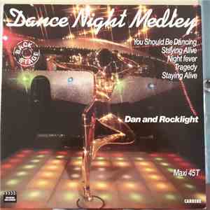 Dan And Rocklight - Dance Night Medley