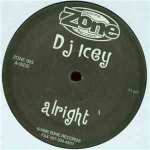 DJ Icey - Alright / Dream