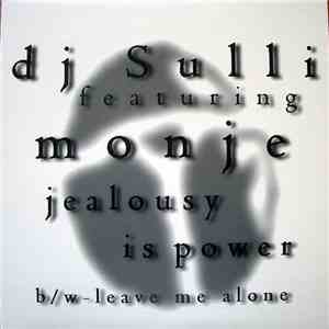 DJ Sulli - Jealousy Is Power