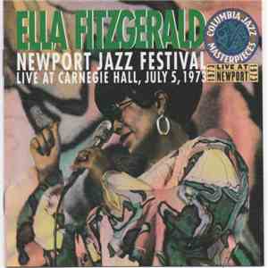 Ella Fitzgerald - Newport Jazz Festival Live At Carnegie Hall, July 5, 1973