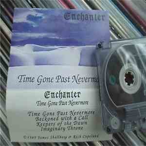 Enchanter  - Time Gone Past Nevermore