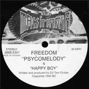 Freedom / J&J DJ's - Psycomelody / Happy Boy