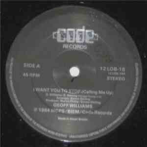 Geoff Williams  - I Want You To Stop (Calling Me Up)