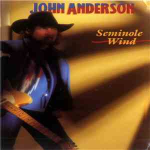 John Anderson  - Seminole Wind