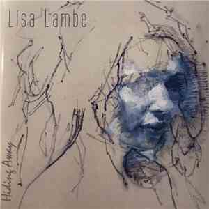 Lisa Lambe - Hiding Away