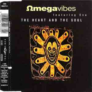 Ωmega Vibes Featuring Eva - The Heart And The Soul