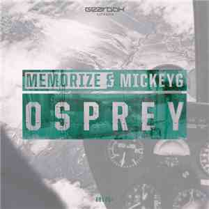 Memorize  & MickeyG - Osprey