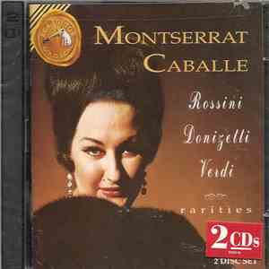 Montserrat Caballé - Rossini / Donizetti / Verdi: Rarities