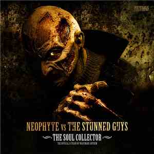 Neophyte Vs. The Stunned Guys - The Soul Collector