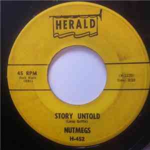 Nutmegs - Story Untold / Make Me Lose My Mind