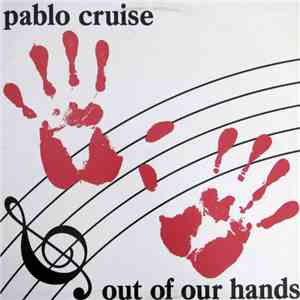 Pablo Cruise - Out Of Our Hands