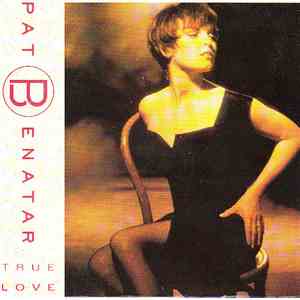 Pat Benatar - True Love