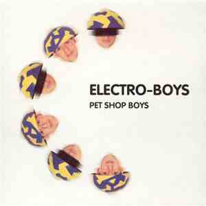 Pet Shop Boys - Electro-Boys
