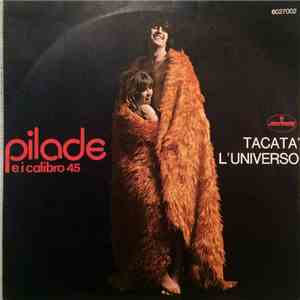 Pilade E I Calibro 45 - Tacatà