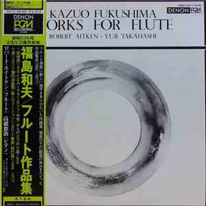 Robert Aitken, Yuji Takahashi, Kazuo Fukushima - Kazuo Fukushima Works For  ...