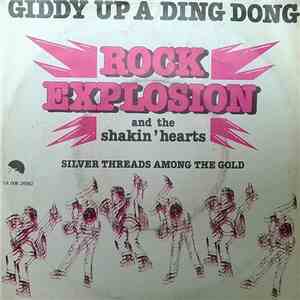 Rock Explosion And The Shakin' Hearts - Giddy Up A Ding Dong