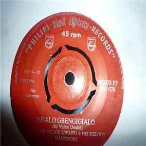 Sir Victor Uwaifo & His Melody Maestroes - Eralo Gbengigialo