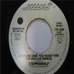 Steppenwolf - Caroline (Are You Ready For The Outlaw World)