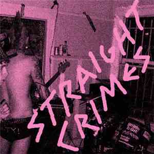 Straight Crimes - 7 Inch E.P.