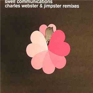 Swell Session - Swell Communications (Charles Webster & Jimpster Remixes)