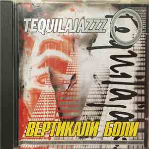 Tequilajazzz - Вертикали Боли