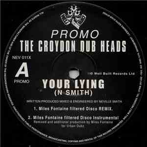 The Croydon Dub Heads - Your Lying