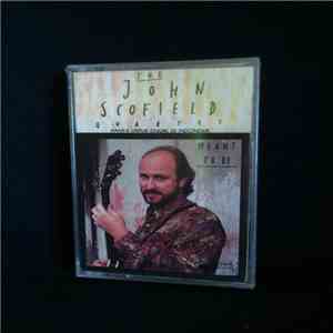 The John Scofield Quartet - Meant To Be