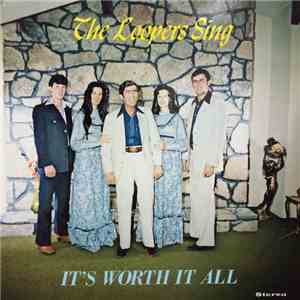 The Loopers - The Looper's Sing It's Worth It All
