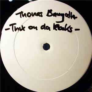 Thomas Bangalter - Trax On Da Rocks