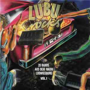 Various - Lubu Rocks - 20 Bands Aus Dem Raum Ludwigsburg Vol. 1