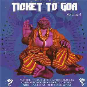 Various - Ticket To Goa Volume 4