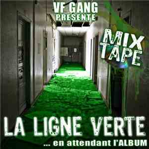 VF Gang - La Ligne Verte