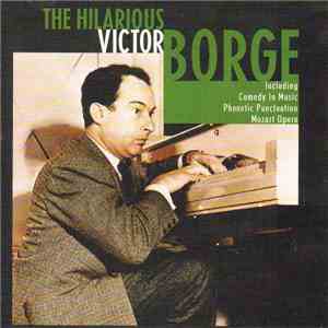 Victor Borge - The Hilarious Victor Borge