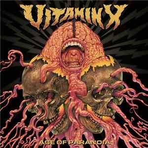 Vitamin X - Age of Paranoia