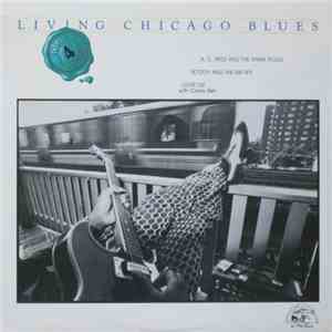A. C. Reed And The Spark Plugs / Scotty And The Rib Tips / Lovie Lee With Carey Bell - Living Chicago Blues - Volume 4