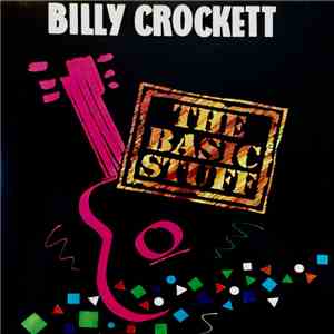 Billy Crockett - The Basic Stuff