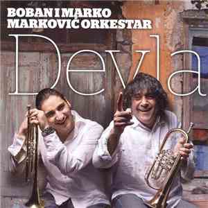 Boban I Marko Marković Orkestar - Devla