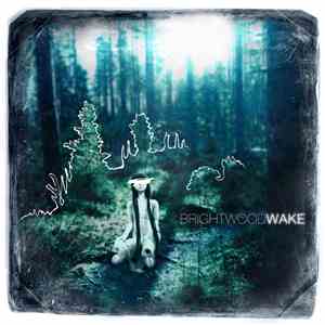 Brightwood - Wake