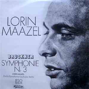 Bruckner - Radio-Symphonie-Orchester Berlin, Lorin Maazel - Symphonie Nr 3