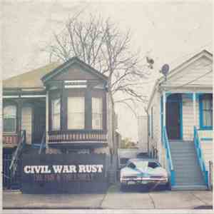 Civil War Rust - The Fun And The Lonely