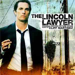 Cliff Martinez - The Lincoln Lawyer (Original Motion Picture Score)