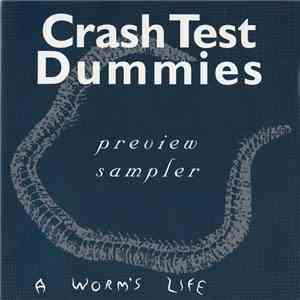 Crash Test Dummies - A Worm's Life