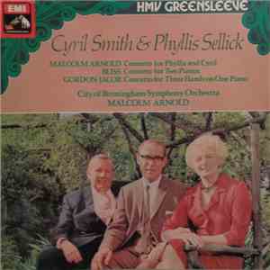 Cyril Smith , Phyllis Sellick, Malcolm Arnold, Bliss, Gordon Jacob, City Of ...