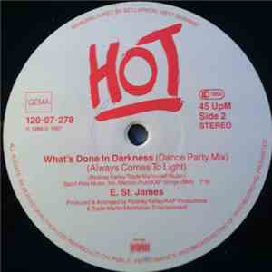 E. St. James - What's Done In Darkness (Allways Comes To Light)