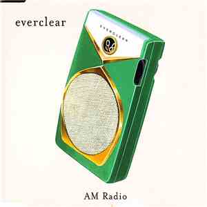 Everclear - AM Radio